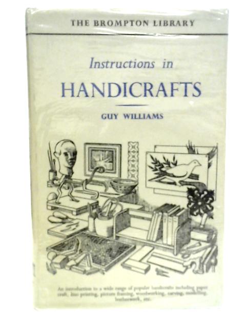 Instructions In Handicrafts von Guy R.Williams