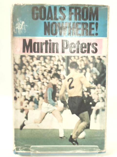 Goals From Nowhere! By Martin Peters