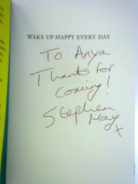 Wake Up Happy Every Day By Stephen May