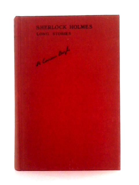 The Complete Sherlock Holmes Long Stories By Arthur Conan Doyle
