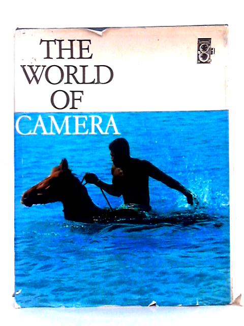 The World of Camera By Sir John Rothenstein (intro.)