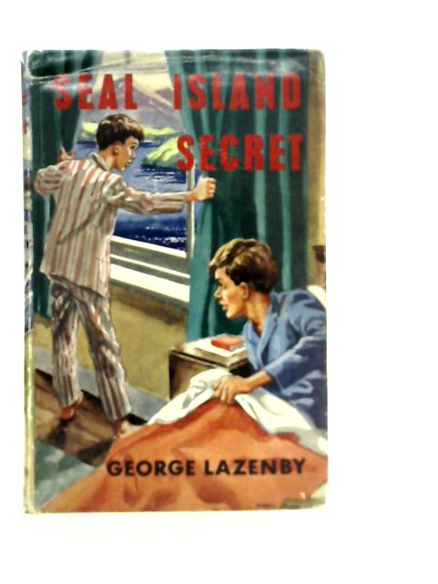 Seal Island Secret By George Lazenby