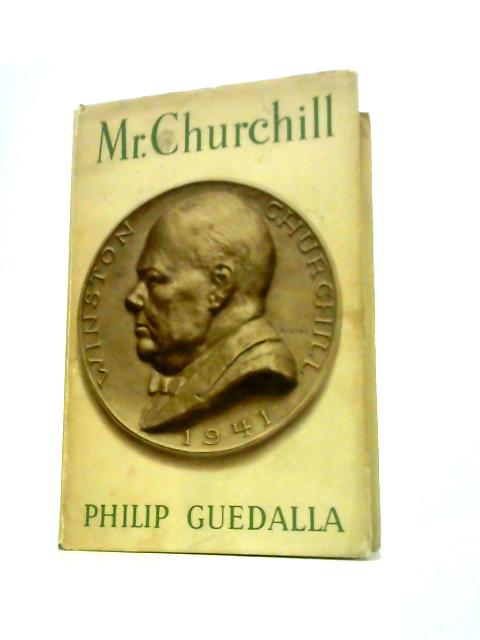 Mr Churchill By Philip Guedalla