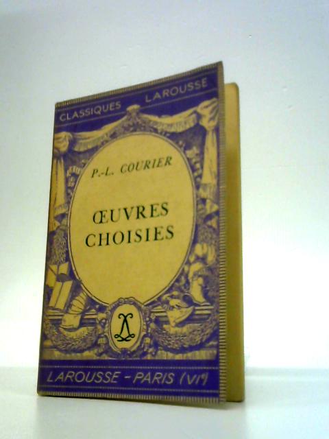 Oeuvres Choisies By P.-L. Courier