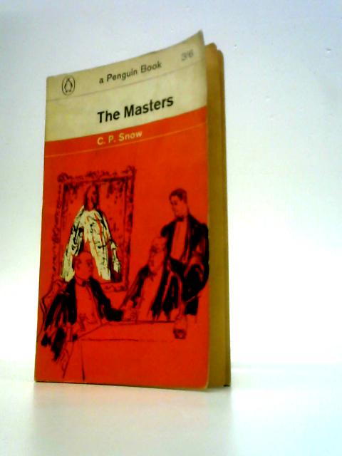 The Masters. Penguin Fiction No. 1089 By C. P. Snow