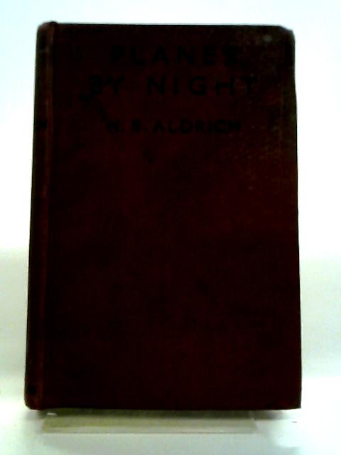 Planes By Night By H. B. Aldrich