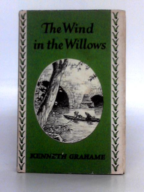 Wind in the Willows By Kenneth Grahame