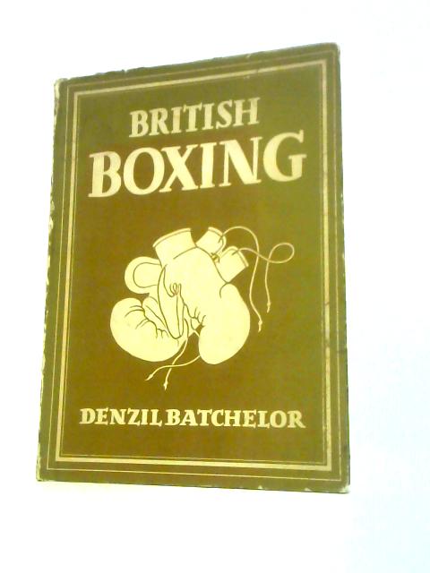 British Boxing By Denzil Batchelor