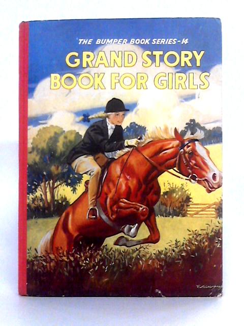 Grand Story Book for Girls By Various s