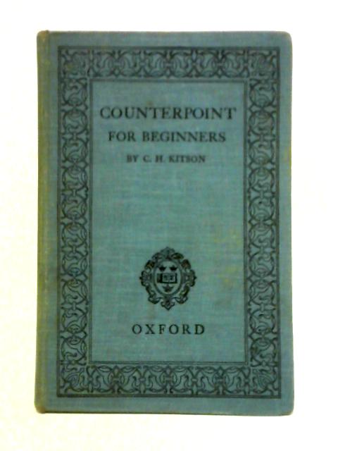 Counterpoint for Beginners par Charles Herbert Kitson