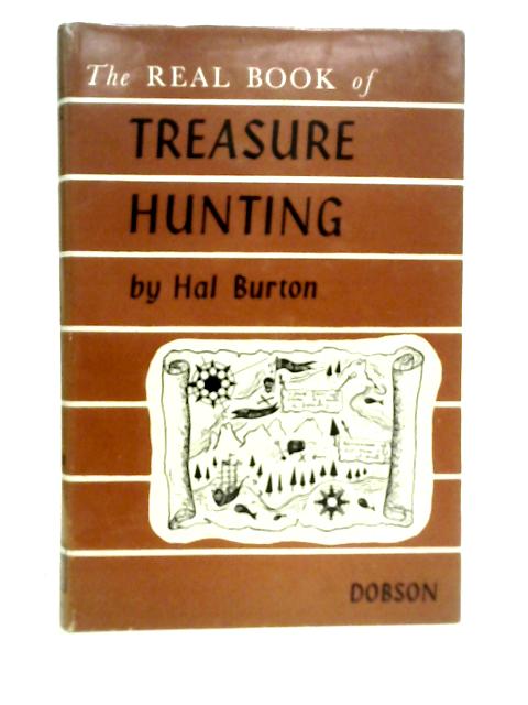 The Real Book Of Treasure Hunting von Hal Burton