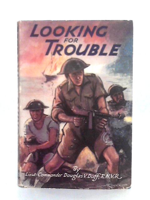Looking for Trouble von Douglas V. Duff