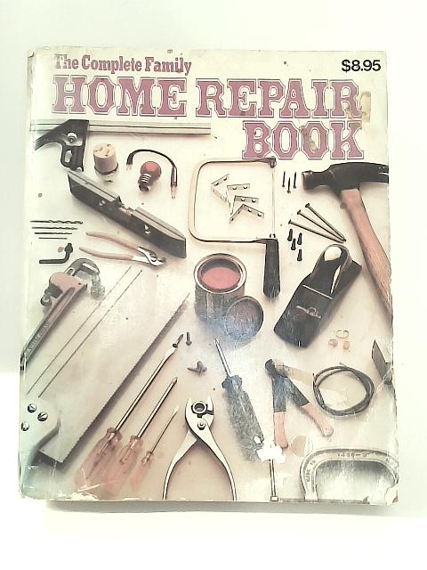The Complete Family Home Repair Book By Jack L. Snyder
