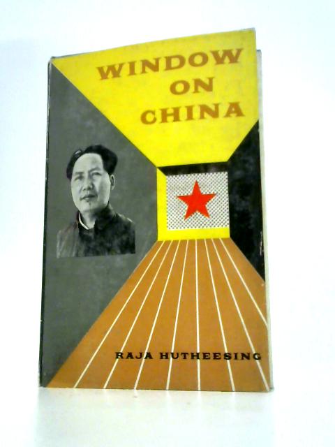 Window on China By Raja Hutheesin