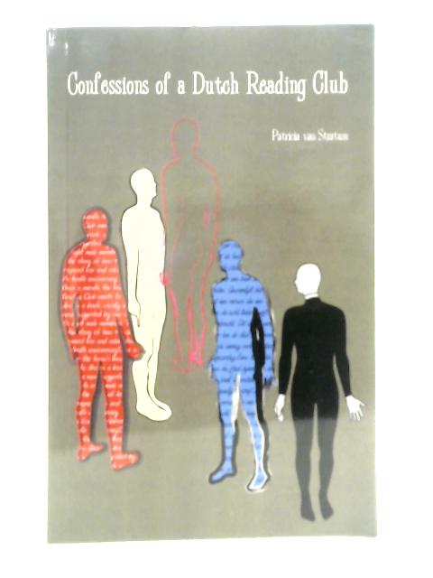 Confessions of a Dutch Reading Club By Patricia Van Stratum