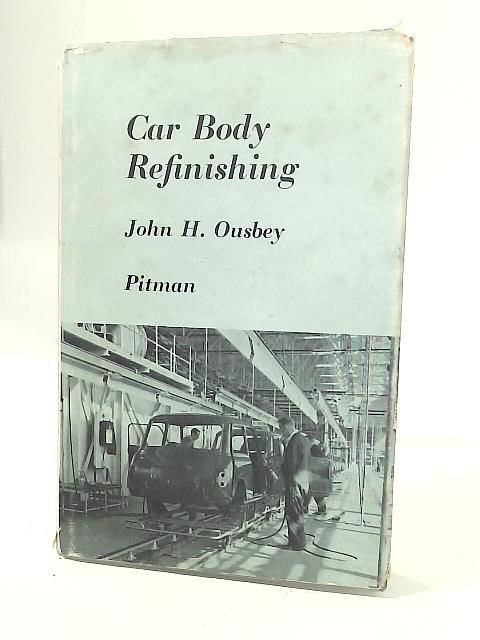 Car Body Refinishing By J.H. Ousbey