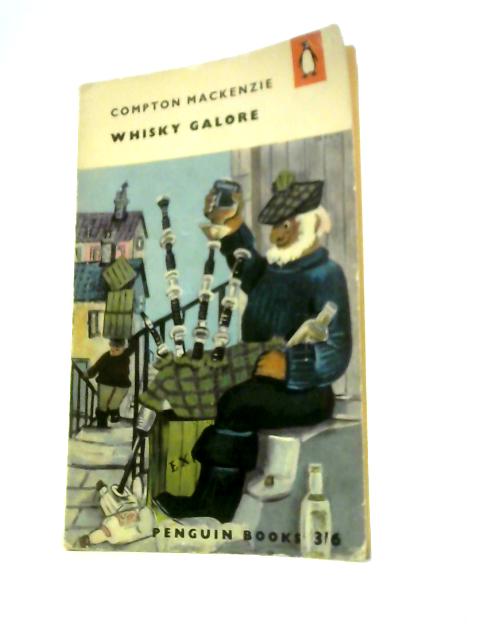 Whisky Galore By Compton Mackenzie