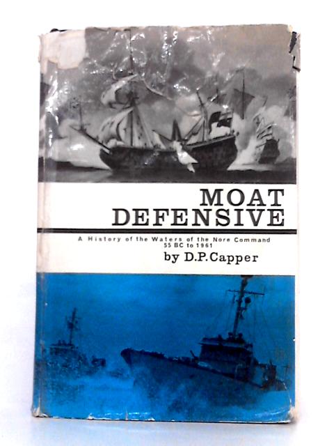 Moat Defensive By D.P. Capper