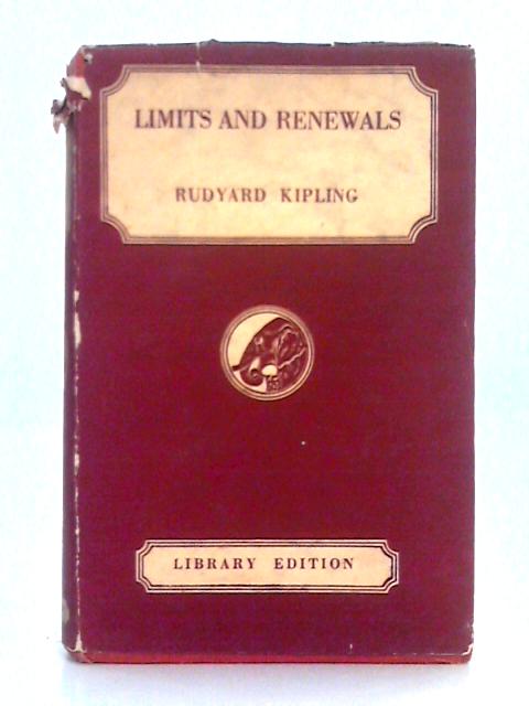 Limits and Renewals von Rudyard Kipling