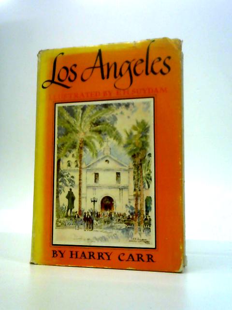 Los Angeles By Harry Carr