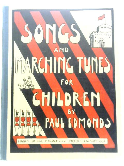 Songs and Marching Tunes For Children von Paul Edmonds