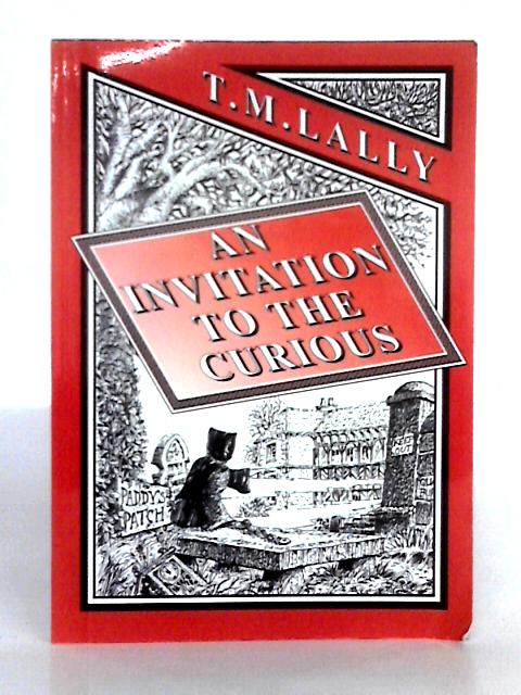 An Invitation to the Curious ("Tales" Series) By T.M. Lally