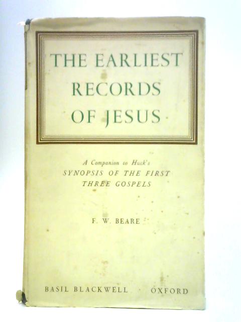 The Earliest Records of Jesus von Francis Wright Beare