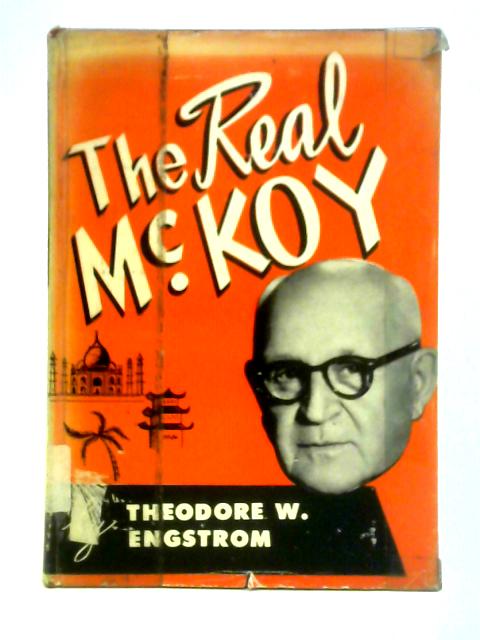 The Real Mckoy By Theodore W. Engstrom