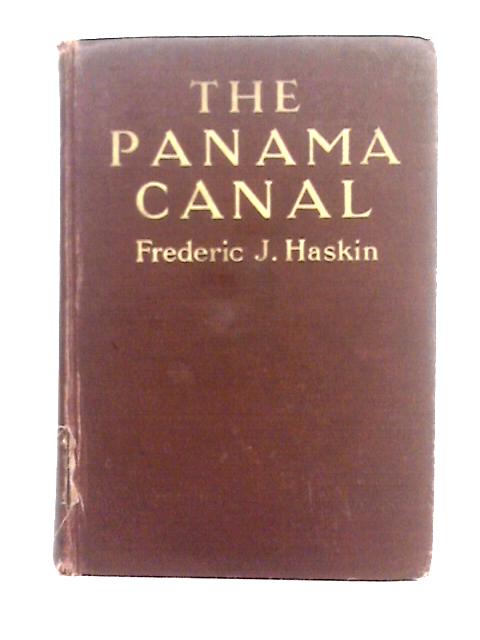 The Panama Canal By Frederic Haskin