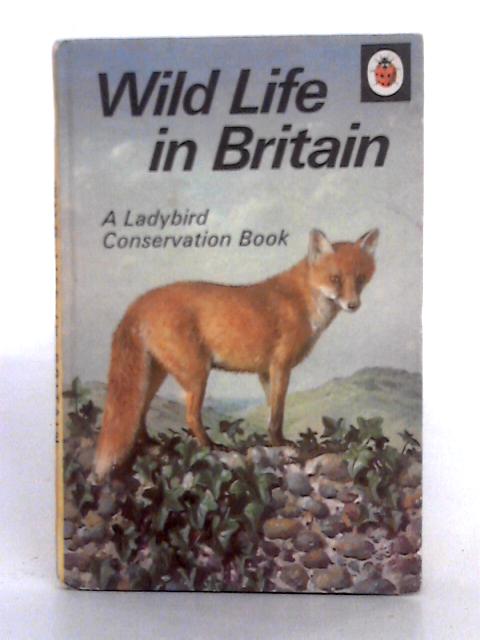 Wild Life in Britain By John Leigh-Pemberton