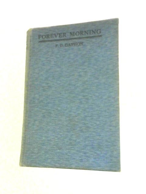 Forever Morning: An Australian Romance By Frank Dalby Davison