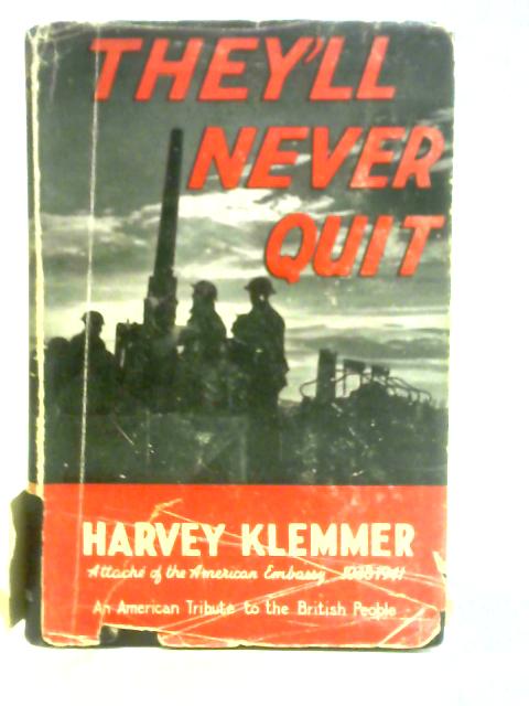 They'll Never Quit By H. Klemmer