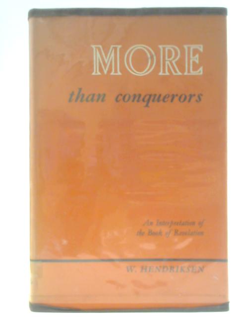 More than Conquerors By William Hendriksen