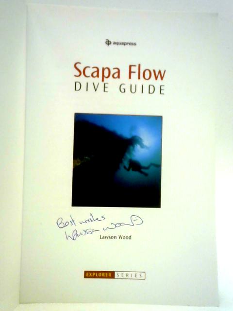 Scapa Flow Dive Guide By Lawson Wood
