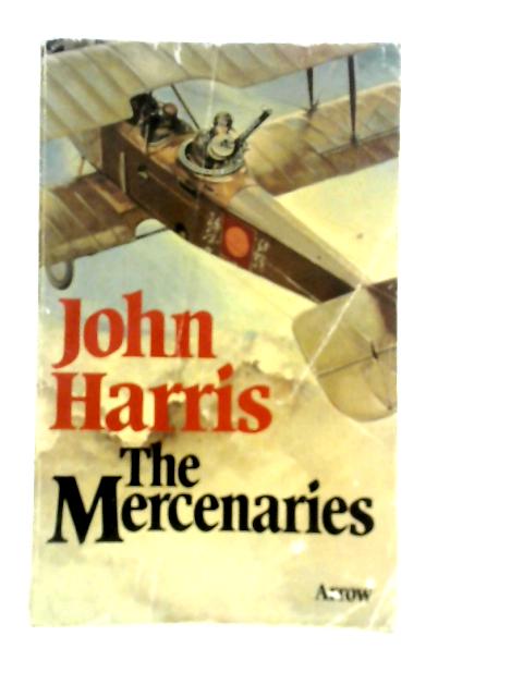 The Mercenaries By John Harris