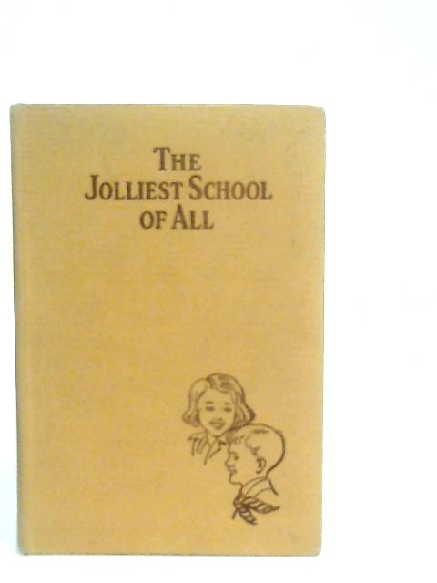 The Jolliest School of All By Grace Pettman