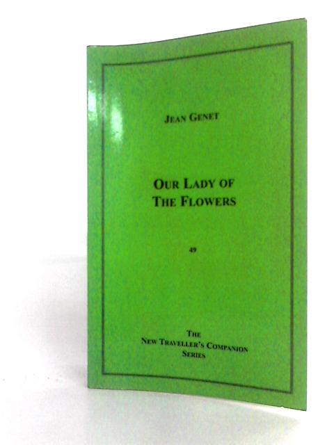 Our Lady Of The Flowers By J Genet
