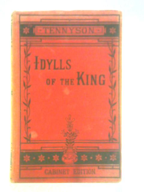 Idylls of the King By Alfred Tennyson