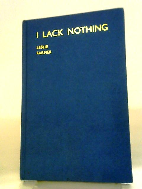 I Lack Nothing By Leslie Farmer