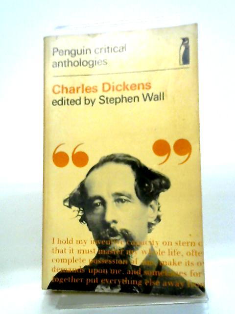 Charles Dickens (Penguin Critical Anthologies) von Stephen Wall