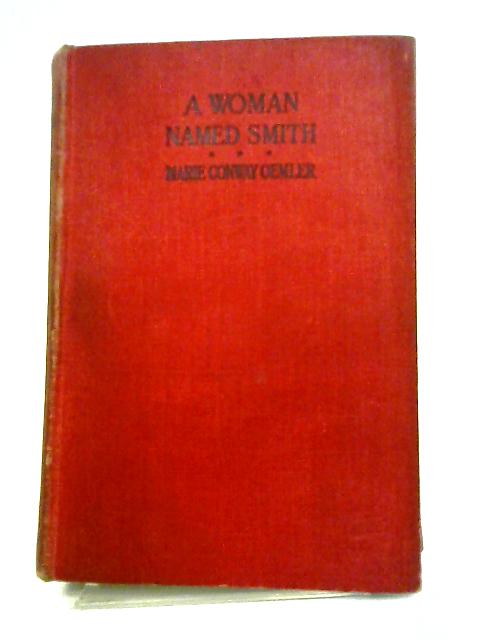 A Woman Named Smith By Marie Conway Oemler