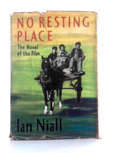 No Resting Place By Ian Niall