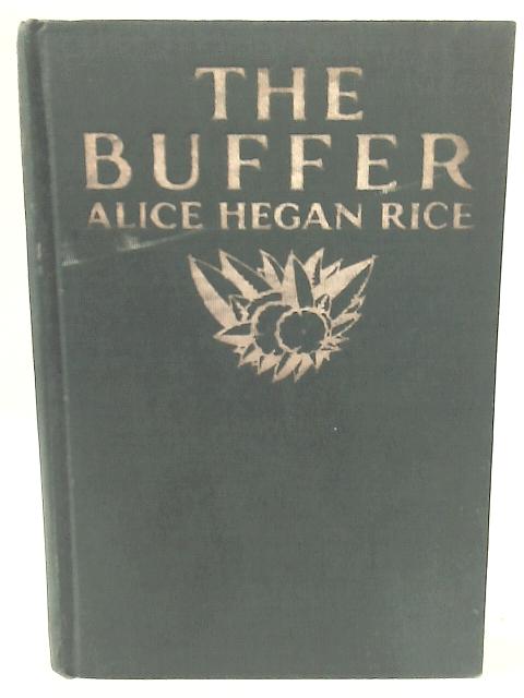 The Buffer By Alice Hegan Rice