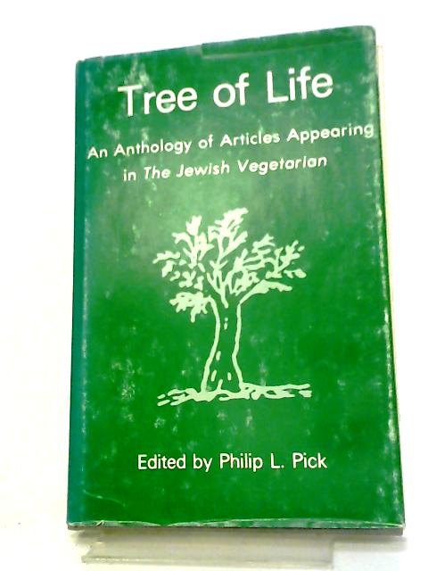 The Tree of Life By Philip L. Pick (Editor)