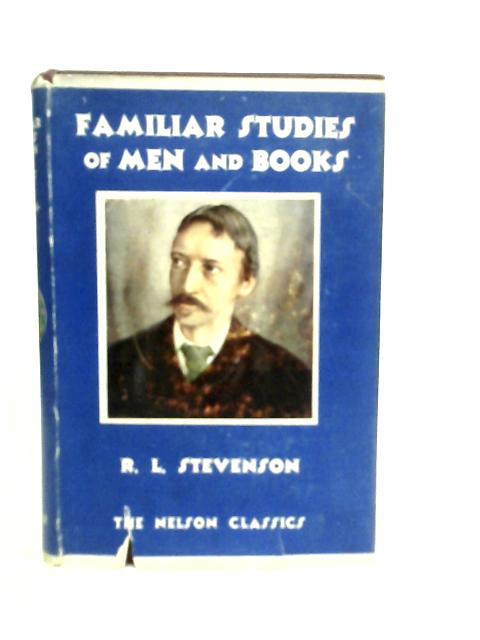 Familiar Studies of Men & Books By Robert Louis Stevenson