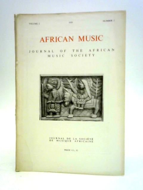 African Music, Journal of the African Music Society: Vol. II, #2 By Unstated