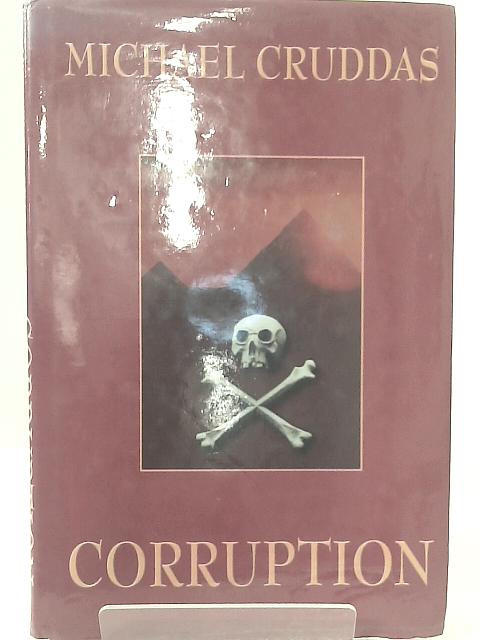 Corruption By Michael Cruddas