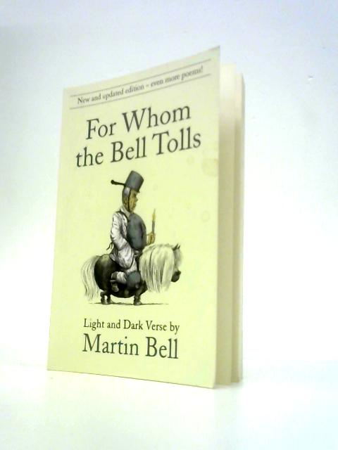 For Whom The Bell Tolls, Light and Dark Verse par Martin Bell