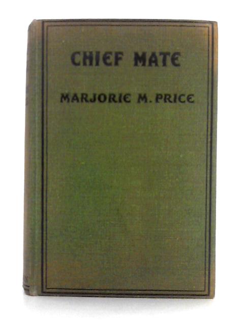 Chief Mate By Marjorie M. Price