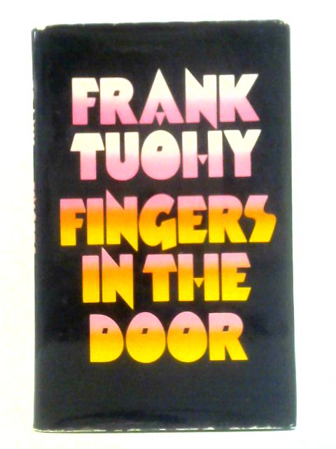 Fingers in the Door and Other Stories By Frank Tuohy